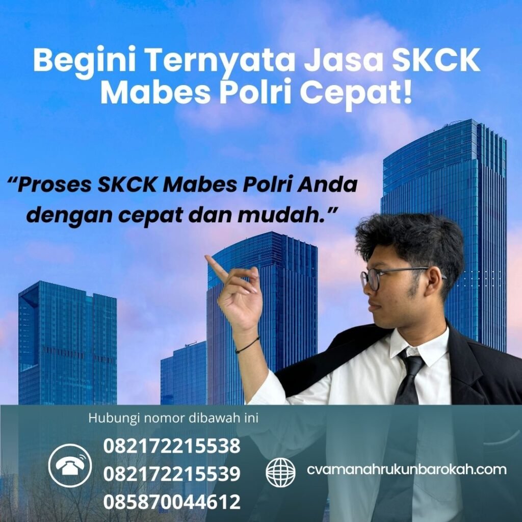 Begini ternyata jasa skck mabes polri cepat!