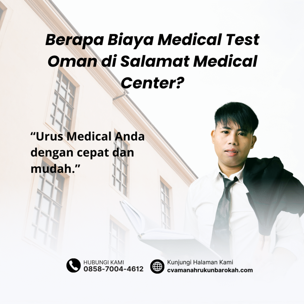 Berapa biaya medical test oman di salamat medical center