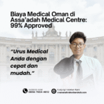 Biaya medical oman di assa’adah medical centre 99% approved