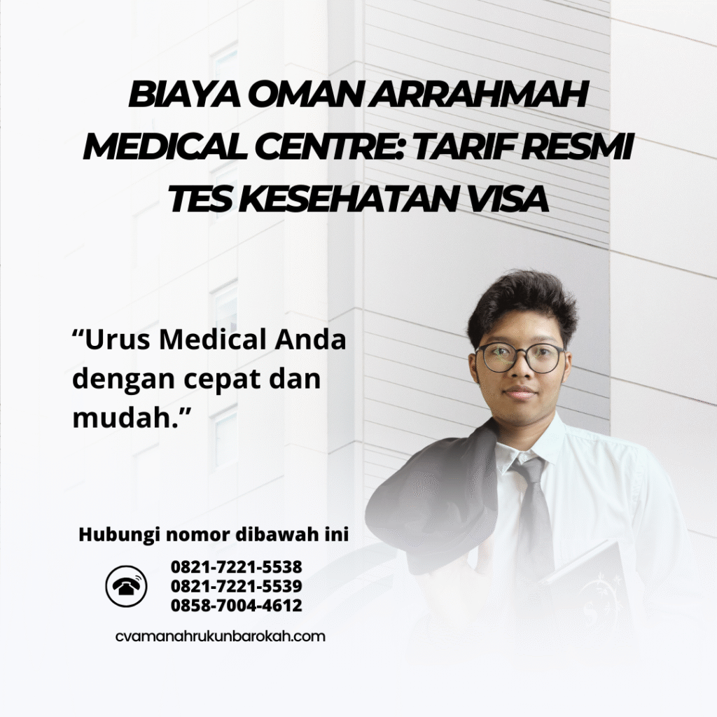 Biaya Oman Arrahmah Medical Centre Tarif Resmi Tes Kesehatan Visa Biaya oman arrahmah medical centre tarif resmi tes kesehatan visa