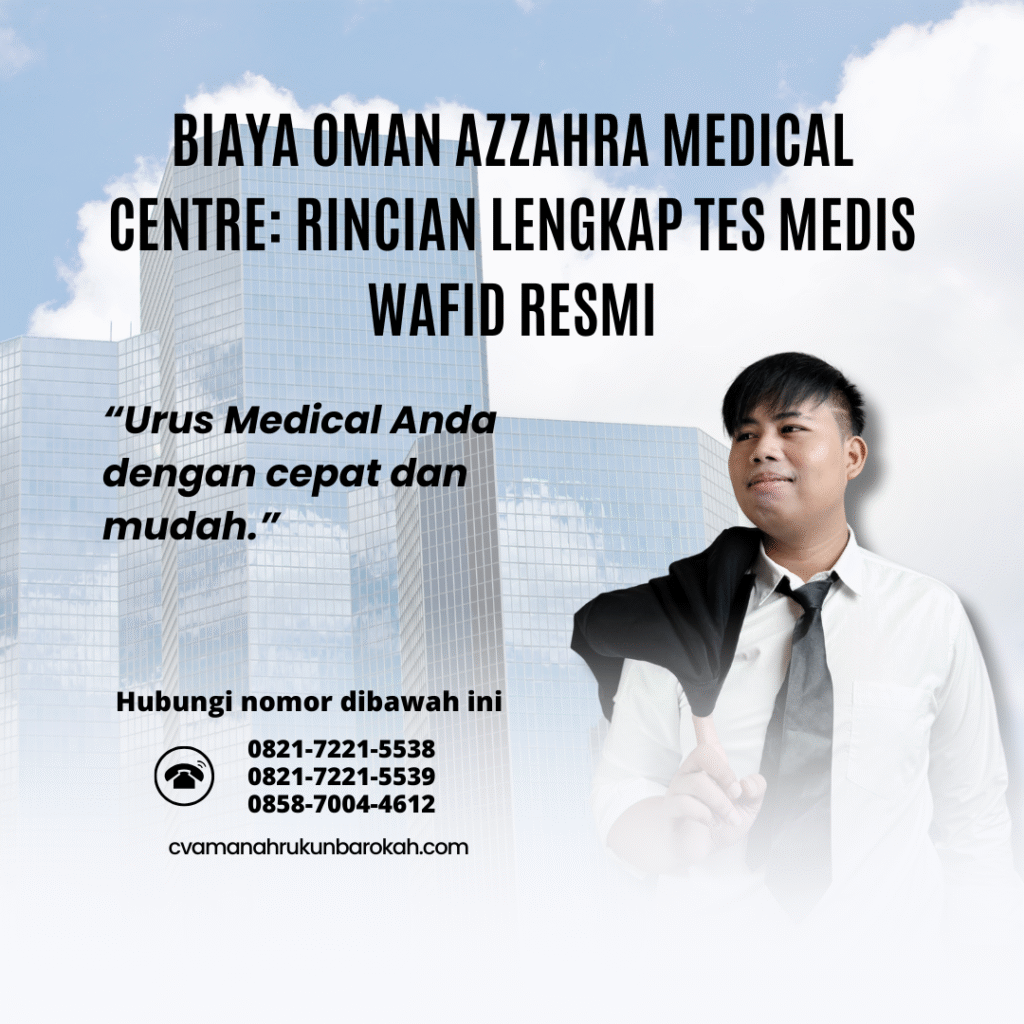 Biaya Oman Azzahra Medical Centre Rincian Lengkap Tes Medis Wafid Resmi Biaya oman azzahra medical centre rincian lengkap tes medis wafid resmi