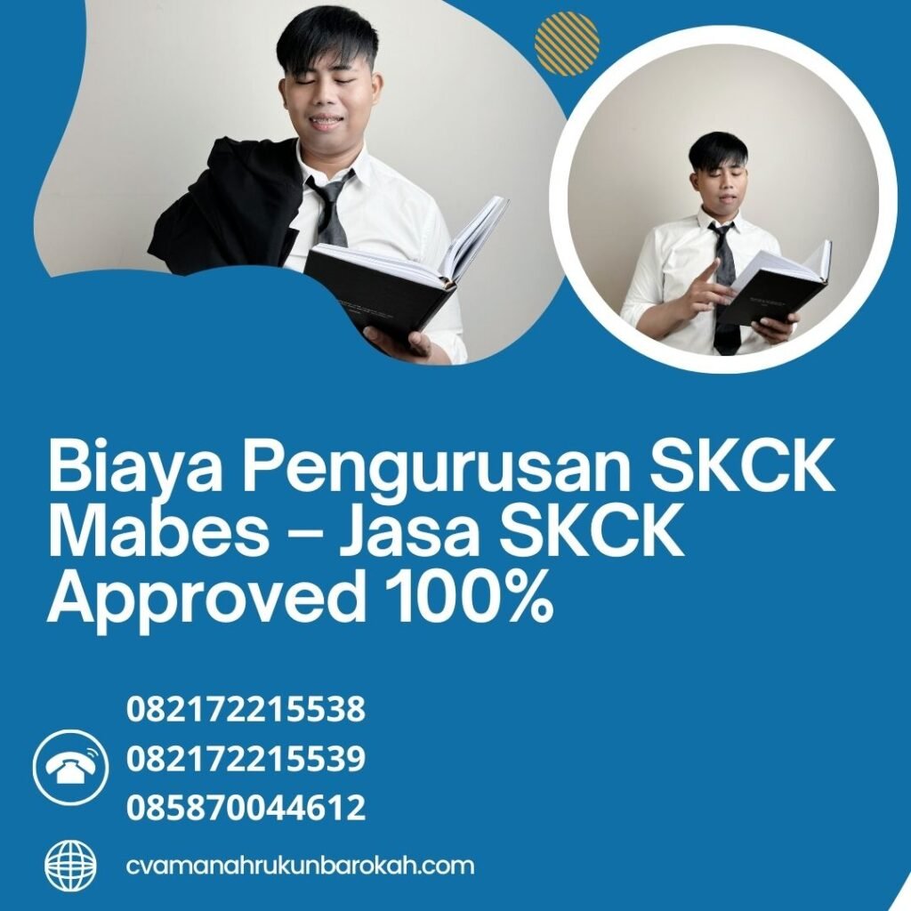 Biaya Pengurusan SKCK Mabes – Jasa SKCK Approved 100% Biaya pengurusan skck mabes – jasa skck approved 100%