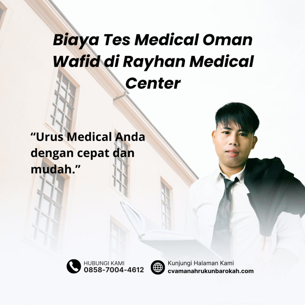Biaya tes medical oman wafid di rayhan medical center