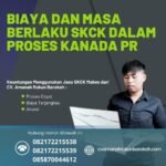 Biaya dan masa berlaku skck dalam proses kanada pr