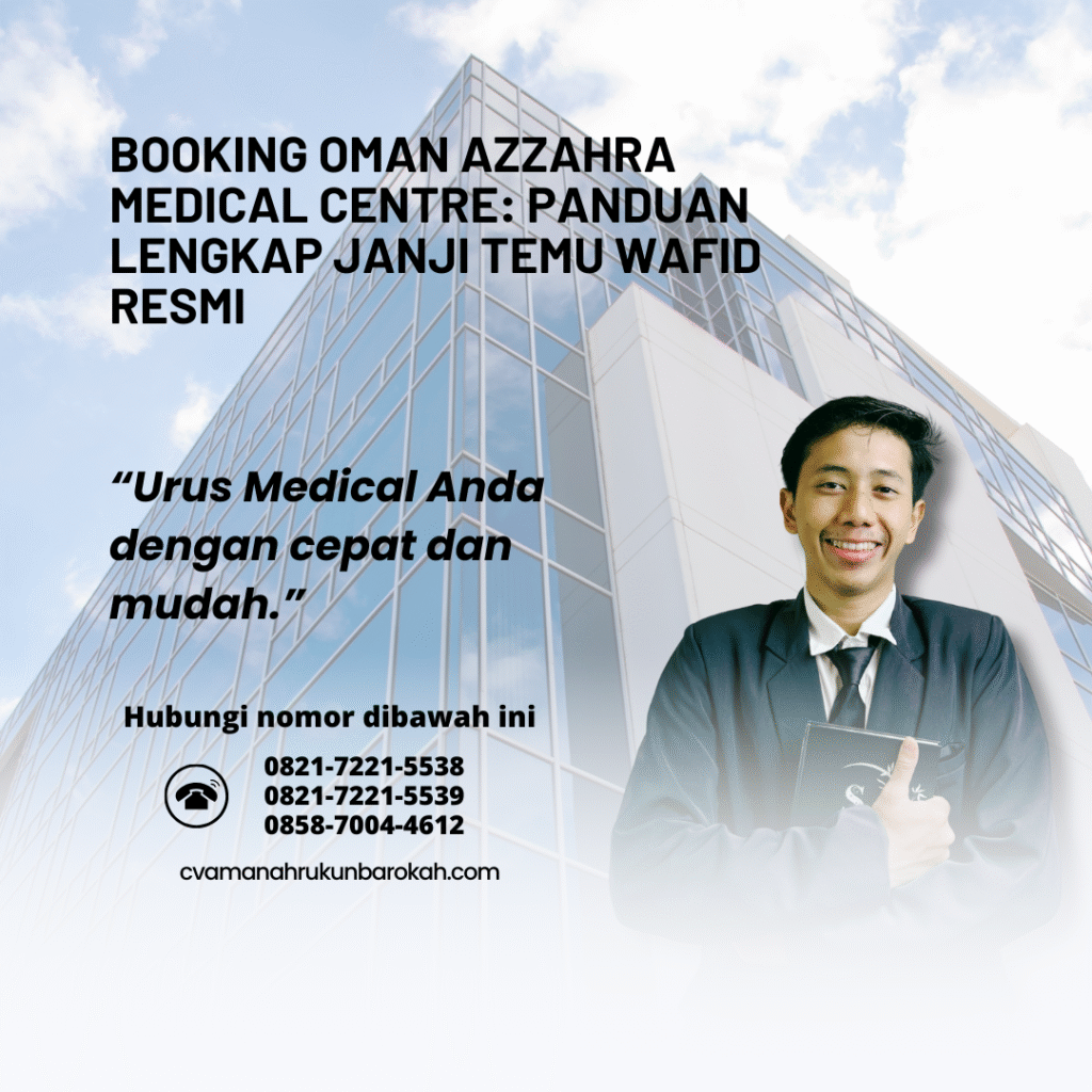 Booking Oman Azzahra Medical Centre Panduan Lengkap Janji Temu Wafid Resmi Booking oman azzahra medical centre panduan lengkap janji temu wafid resmi
