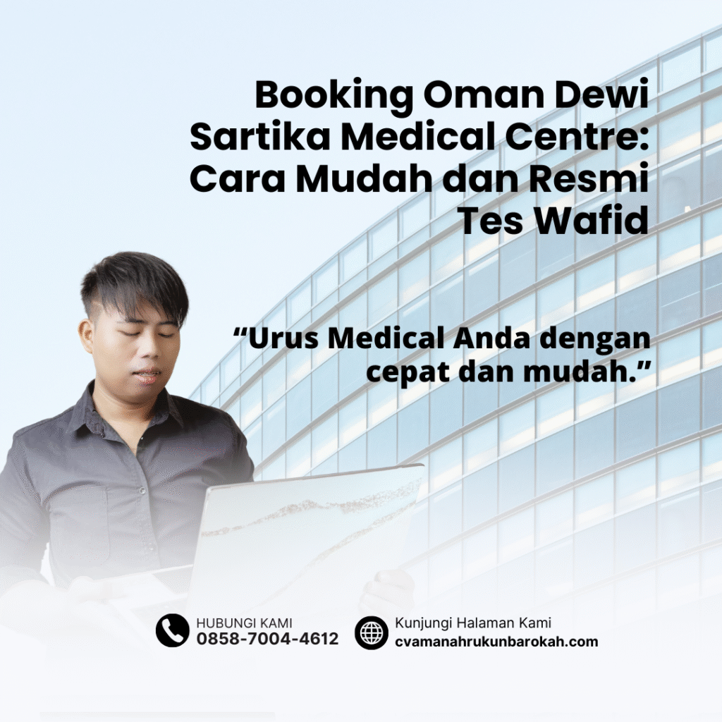 Booking oman dewi sartika medical centre cara mudah dan resmi tes wafid