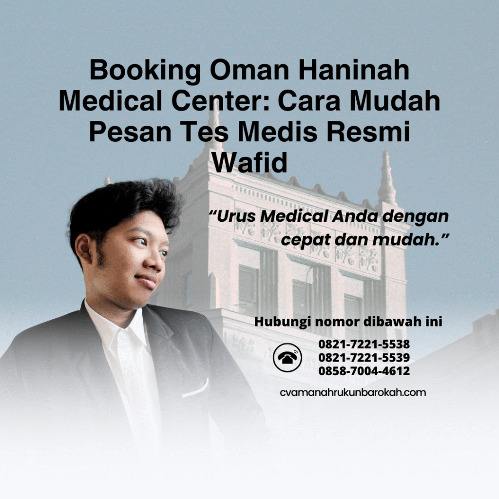 Booking Oman Haninah Medical Center Cara Mudah Pesan Tes Medis Resmi Wafid Booking oman haninah medical center cara mudah pesan tes medis resmi wafid