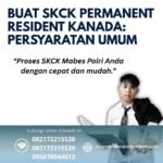 Buat skck permanent resident kanada persyaratan umum