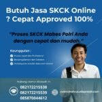 Butuh jasa skck online cepat approved 100%