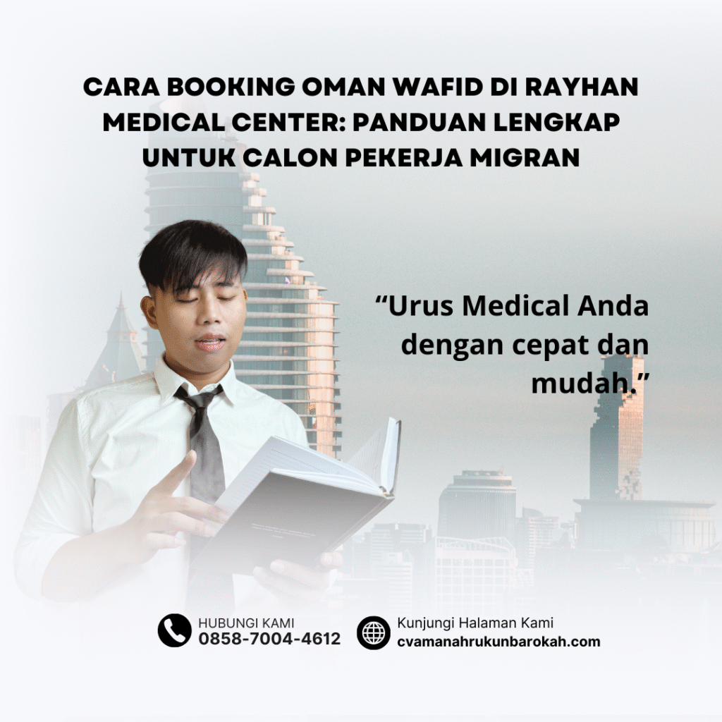 Cara booking oman wafid di rayhan medical center panduan lengkap untuk calon pekerja migran
