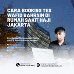 Cara booking tes wafid bahrain di rumah sakit haji jakarta