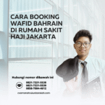 Cara booking wafid bahrain di rumah sakit haji jakarta
