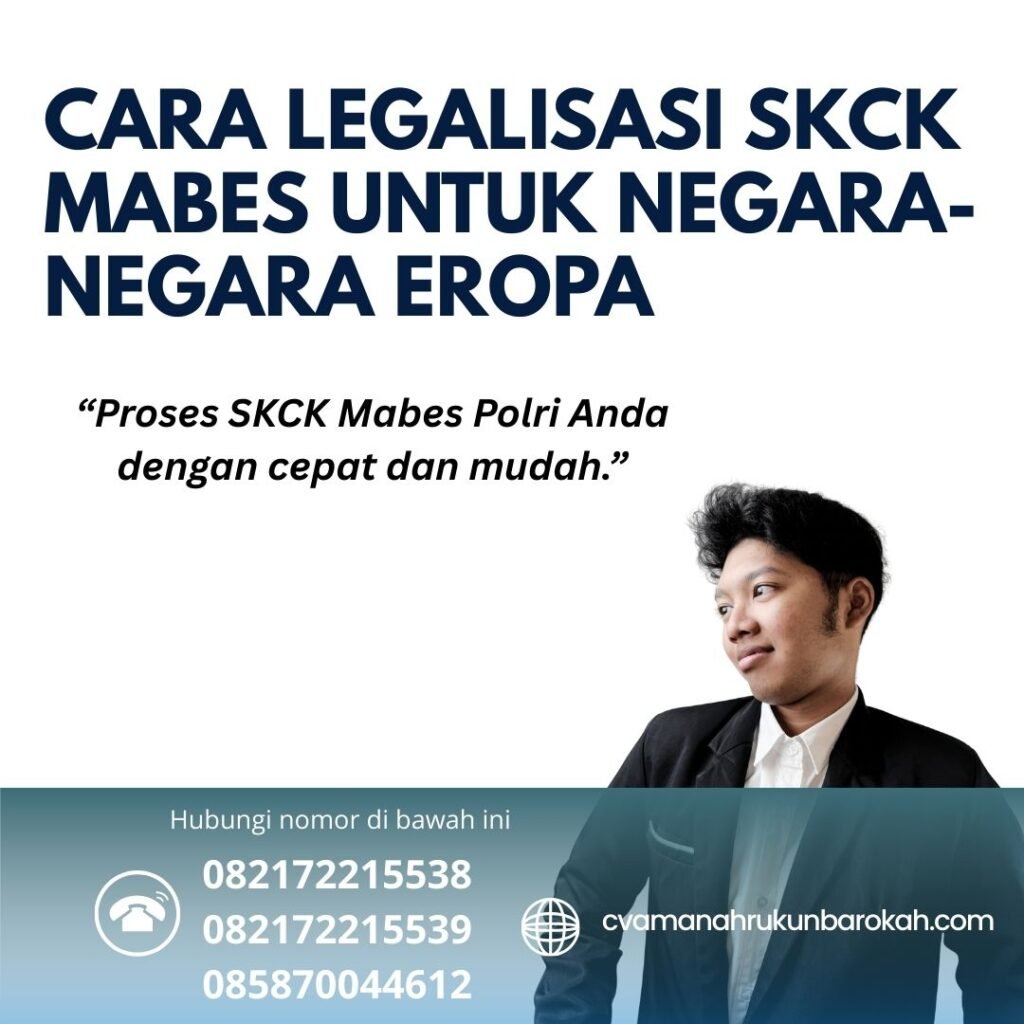 Cara Legalisasi SKCK Mabes untuk Negara-Negara Eropa (1) Cara legalisasi skck mabes untuk negara negara eropa (1)