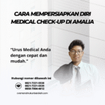 Cara mempersiapkan diri medical check up di amalia
