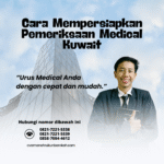 Cara mempersiapkan pemeriksaan medical kuwait