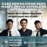 Cara mengajukan skck mabes untuk keperluan internasional