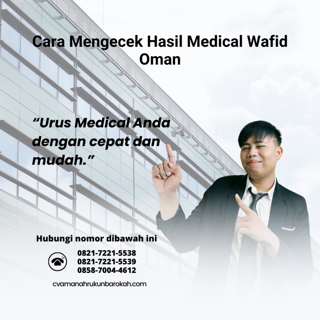 Cara mengecek hasil medical wafid oman
