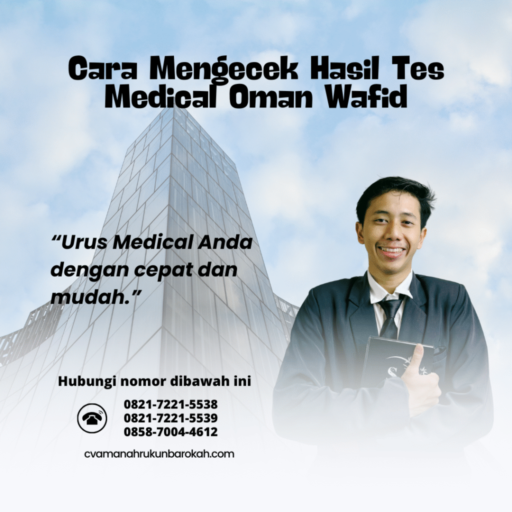 Cara mengecek hasil tes medical oman wafid