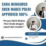 Cara mengurus skck mabes polri approved 100%