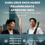 Cara urus skck mabes palangkaraya approved 100%