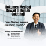 Dokumen medical kuwait di rumah sakit haji