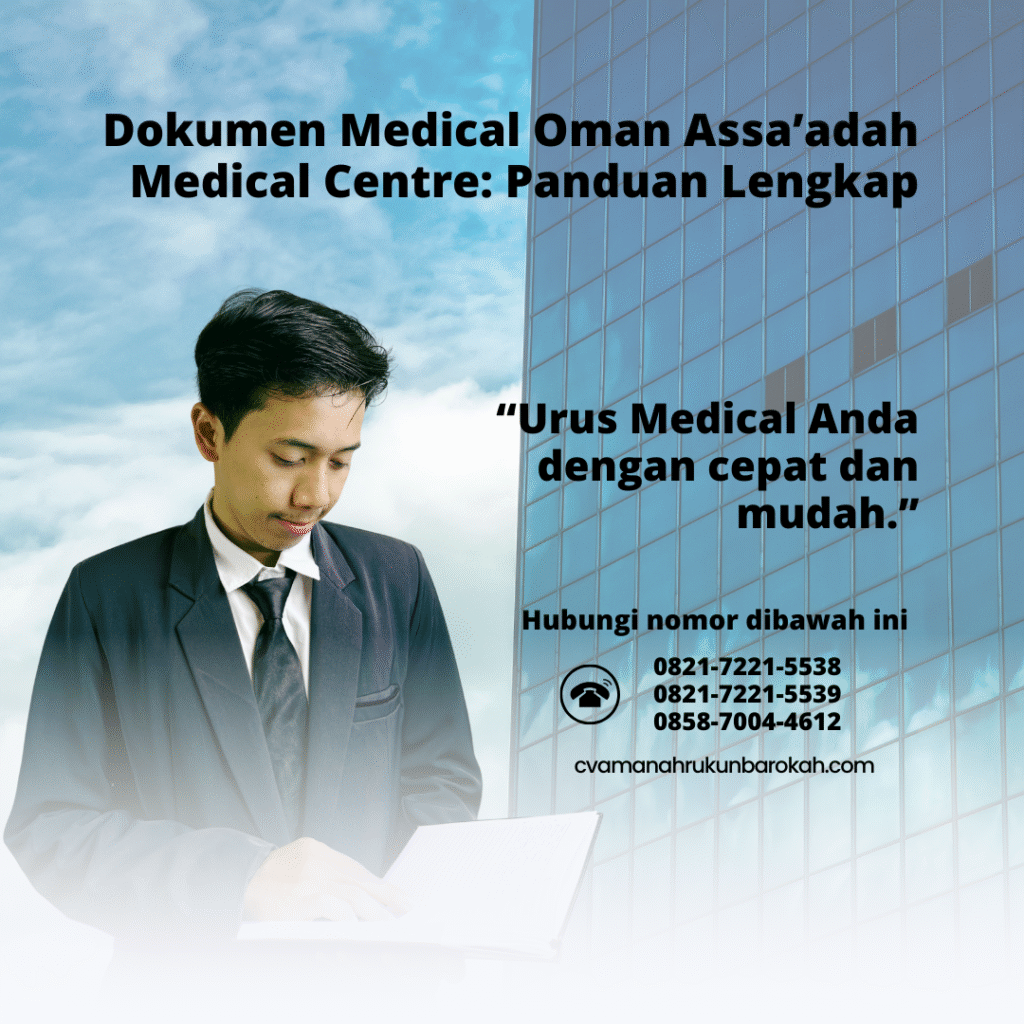 Dokumen Medical Oman Assa’adah Medical Centre Panduan Lengkap Dokumen medical oman assa’adah medical centre panduan lengkap