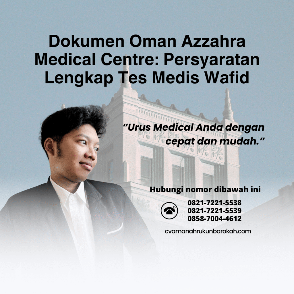 Dokumen oman azzahra medical centre persyaratan lengkap tes medis wafid