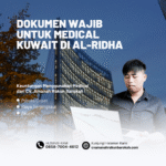 Dokumen wajib untuk medical kuwait di al ridha