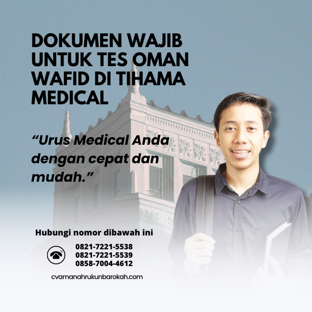 Dokumen Wajib untuk Tes Oman Wafid di Tihama Medical Dokumen wajib untuk tes oman wafid di tihama medical