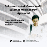 Dokumen untuk oman wafid salamat medical 99% approved