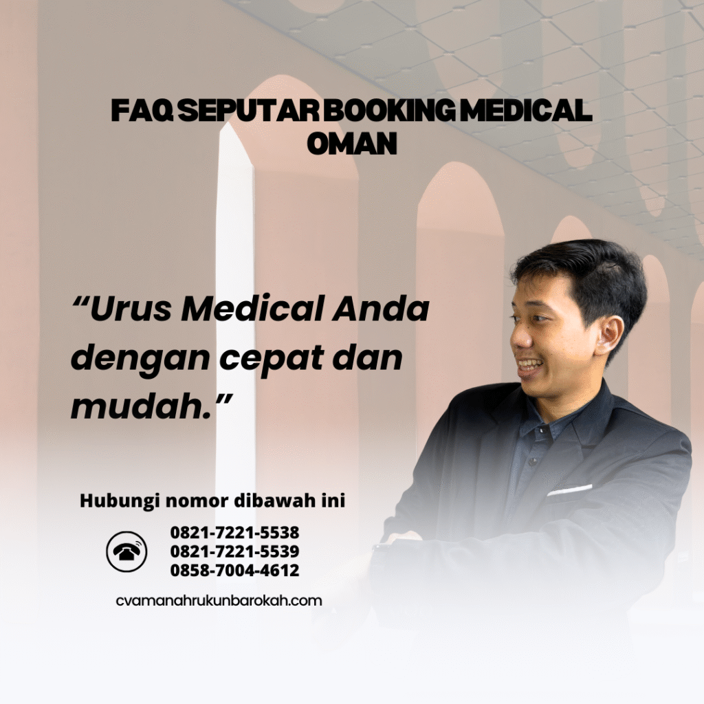 FAQ Seputar Booking Medical Oman Faq seputar booking medical oman