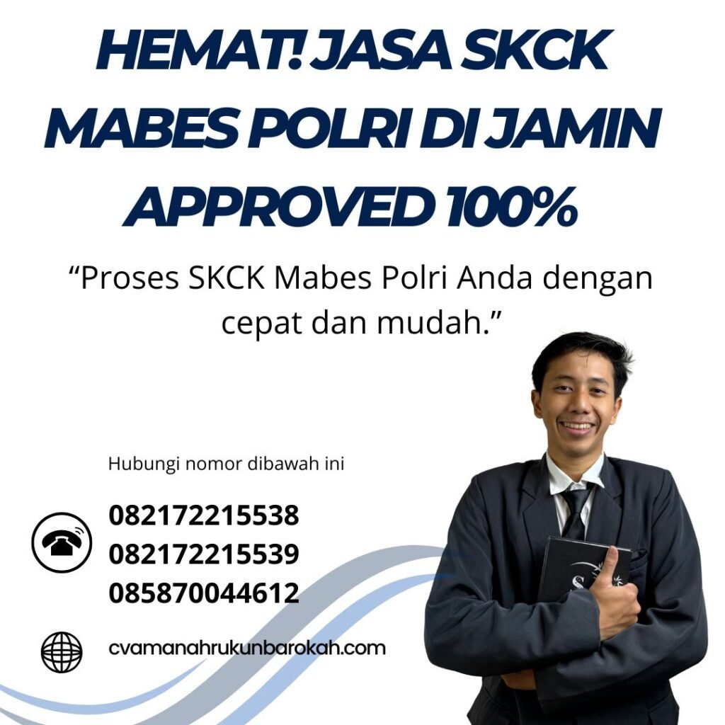 Hemat! Jasa SKCK Mabes Polri Di jamin Approved 100% Hemat! jasa skck mabes polri di jamin approved 100%