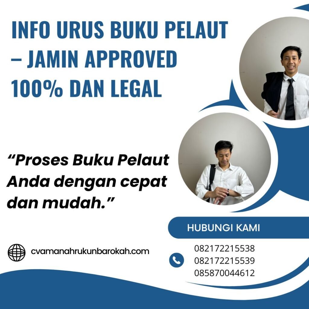 Info Urus Buku Pelaut – Jamin Approved 100% dan Legal Info urus buku pelaut – jamin approved 100% dan legal