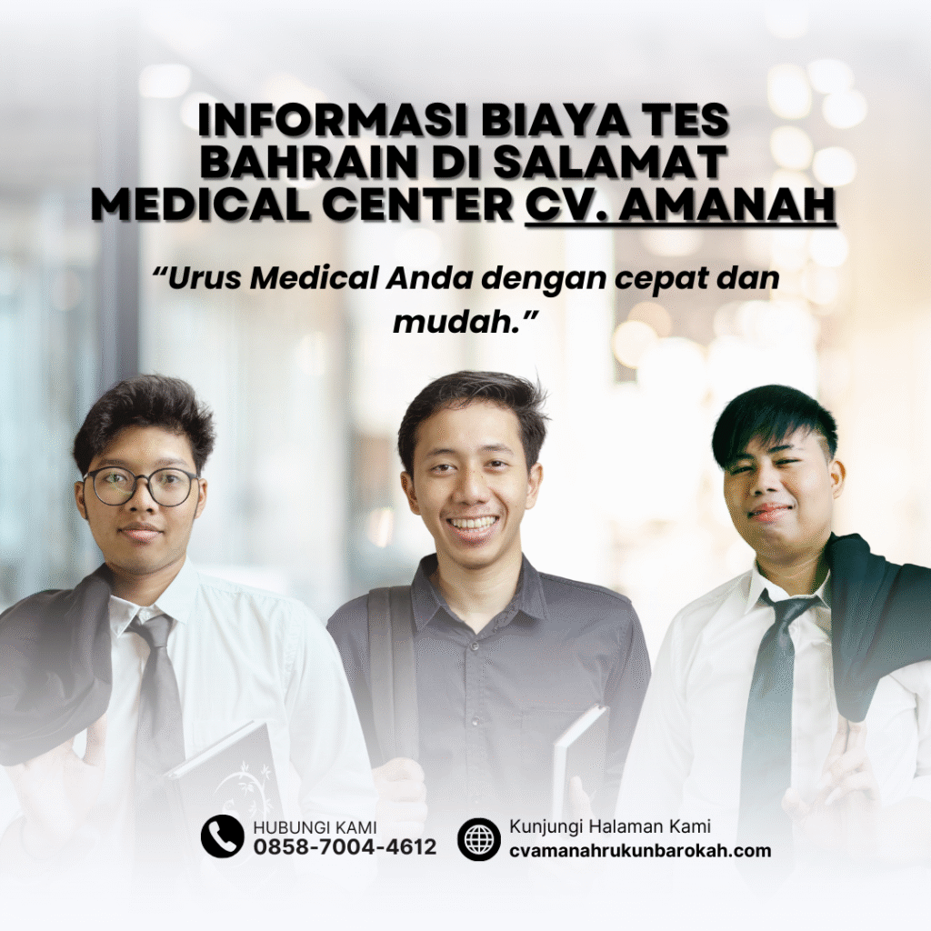 Informasi biaya tes bahrain di salamat medical center cv. amanah