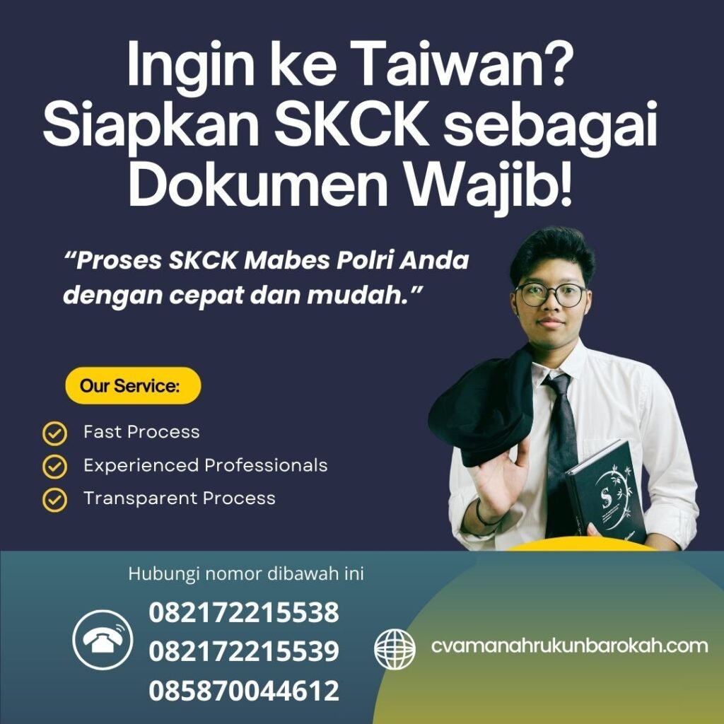 Ingin ke Taiwan Siapkan SKCK sebagai Dokumen Wajib! Ingin ke taiwan siapkan skck sebagai dokumen wajib!