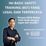 Ini basic safety training (bst) yang legal dan terpercaya