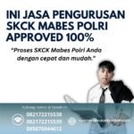 Ini jasa pengurusan skck mabes polri approved 100%