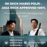 Ini skck mabes polri jasa skck approved 100%