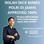 Inilah skck mabes polri di jamin approved 100%