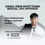 Jadwal oman wafid tihama medical 99% approved