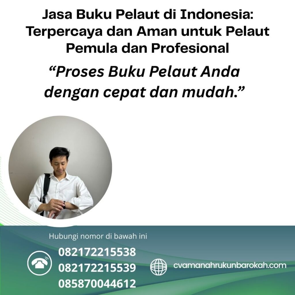 Jasa buku pelaut di indonesia terpercaya dan aman untuk pelaut pemula dan profesional