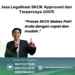 Jasa legalisasi skck approved dan terpercaya 100%