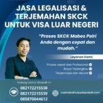 Jasa legalisasi & terjemahan skck untuk visa luar negeri