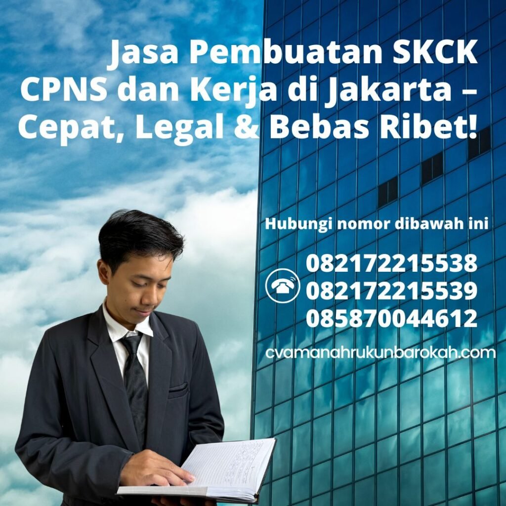 Jasa pembuatan skck cpns dan kerja di jakarta – cepat, legal & bebas ribet!