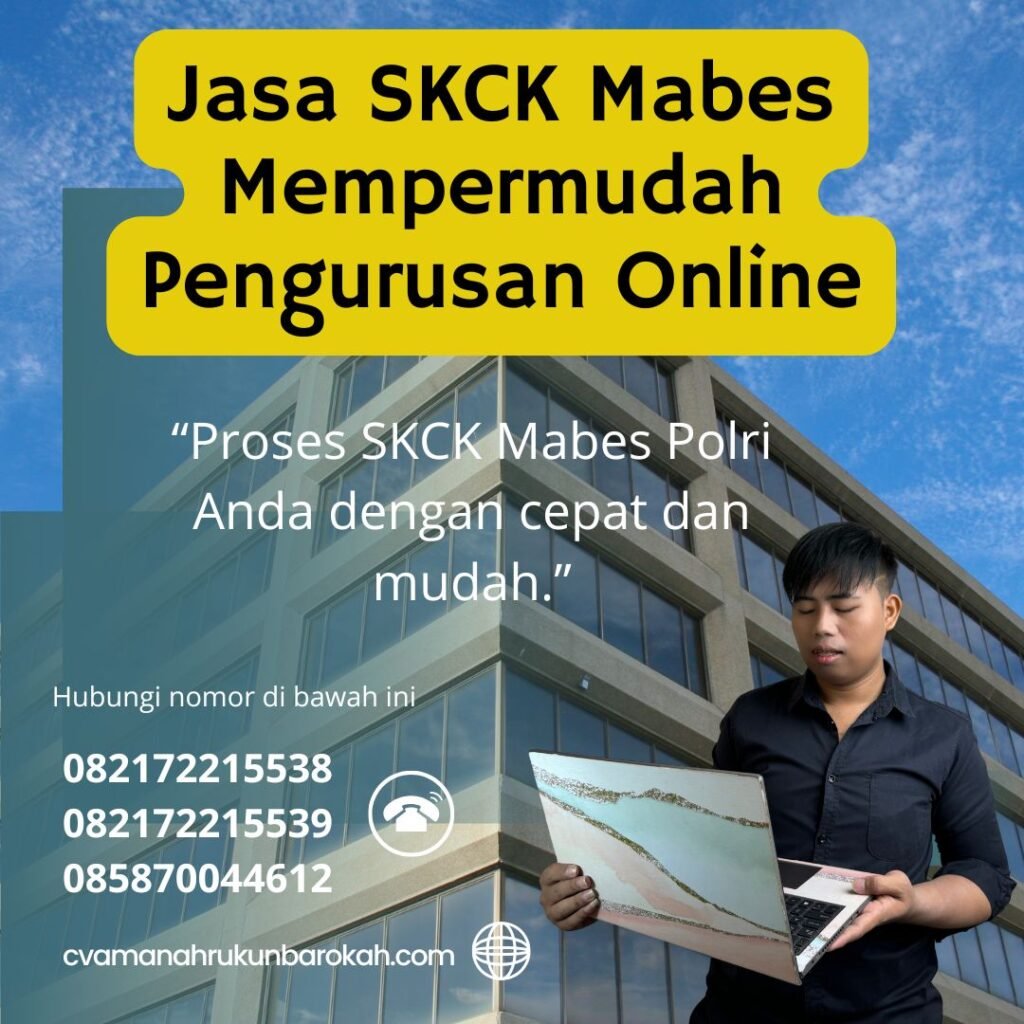Jasa SKCK Mabes Mempermudah Pengurusan Online (1) Jasa skck mabes mempermudah pengurusan online (1)