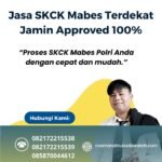 Jasa skck mabes terdekat jamin approved 100%