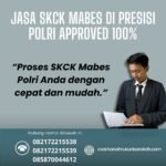 Jasa skck mabes di presisi polri approved 100%