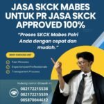 Jasa skck mabes untuk pr jasa skck approved 100%