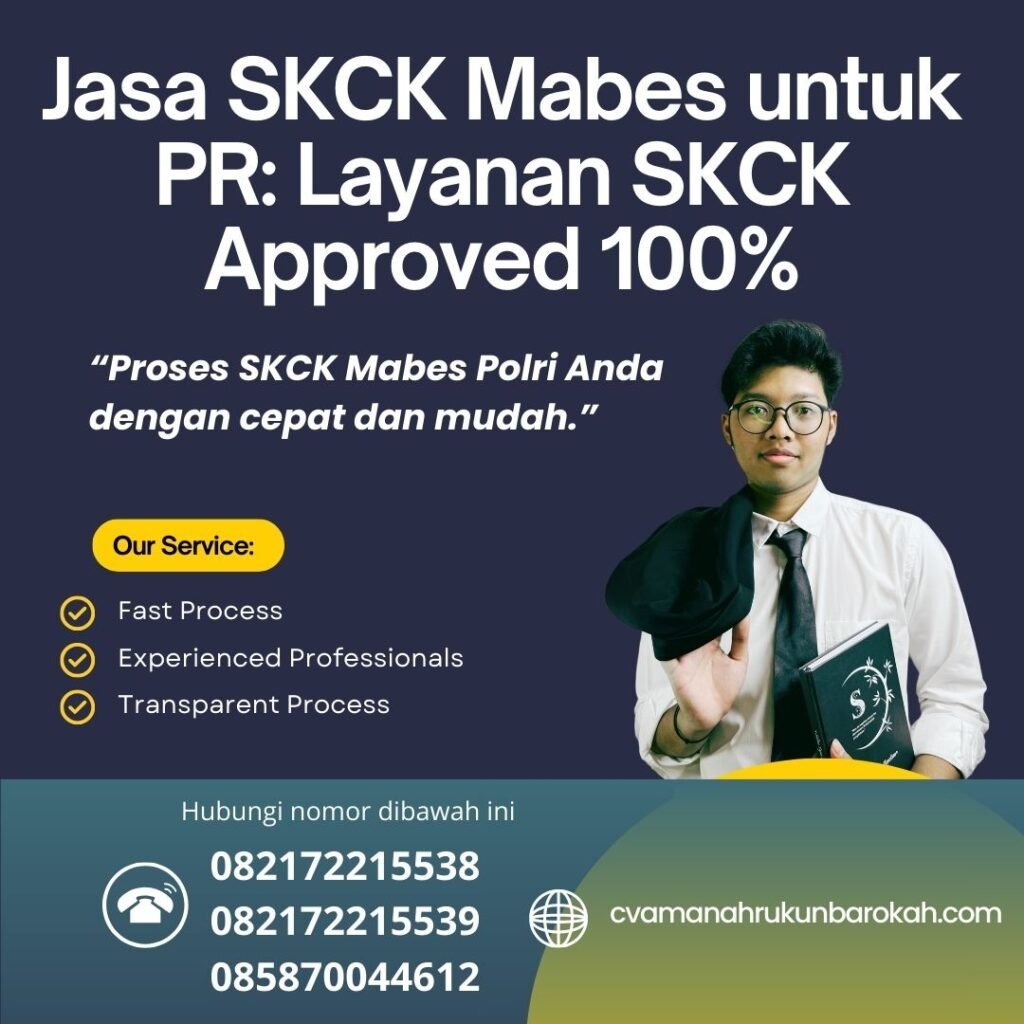 Jasa SKCK Mabes untuk PR Layanan SKCK Approved 100% Jasa skck mabes untuk pr layanan skck approved 100%