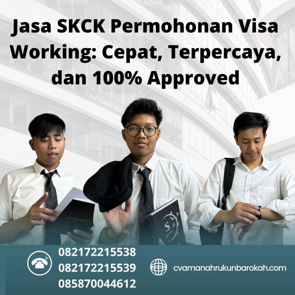 Jasa skck permohonan visa working cepat, terpercaya, dan 100% approved